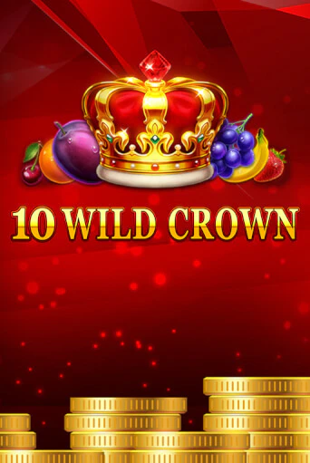Играть в слот 10 Wild Crown бесплатно онлайн | Azino Mobile