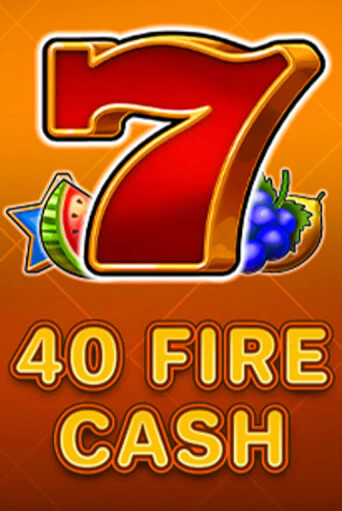 Играть в слот 40 Fire Cash бесплатно онлайн | Azino Mobile
