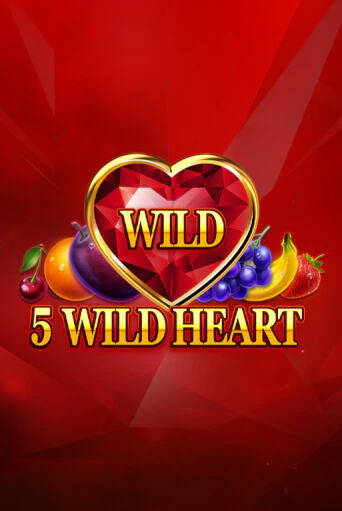 Играть в слот 5 Wild Heart - Red Stone бесплатно онлайн | Azino Mobile