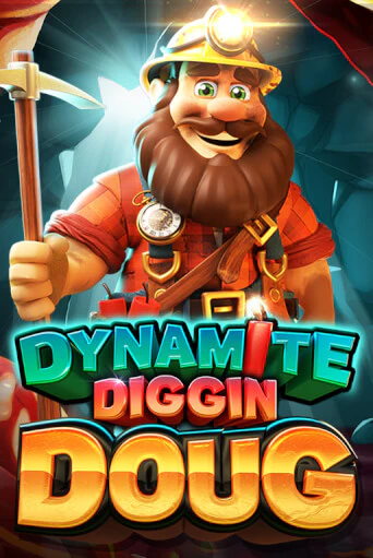 Играть в слот Dynamite Diggin Doug бесплатно онлайн | Azino Mobile