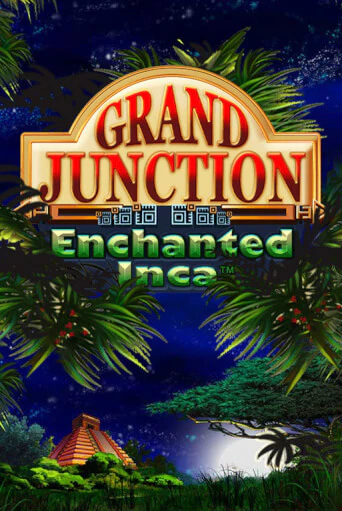 Играть в слот Grand Junction: Enchanted Inca бесплатно онлайн | Azino Mobile
