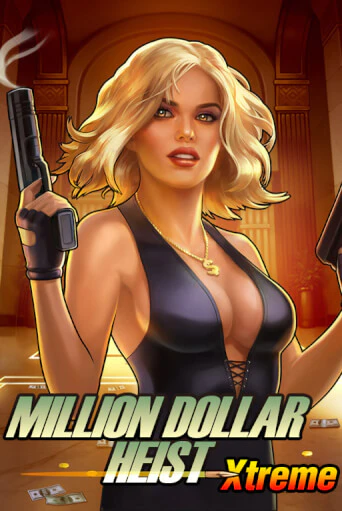 Играть в слот Million Dollar Heist Xtreme бесплатно онлайн | Azino Mobile