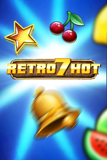 Играть в слот Retro 7 Hot бесплатно онлайн | Azino Mobile