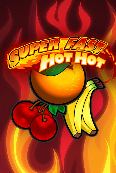 Играть в слот Super Fast Hot Hot бесплатно онлайн | Azino Mobile