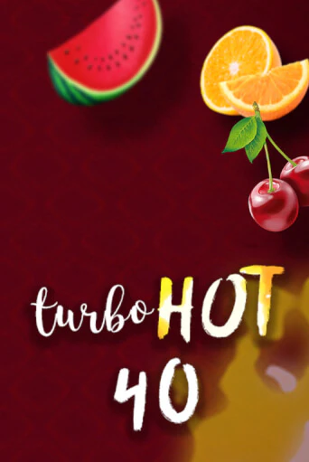 Играть в слот Turbo Hot 40 бесплатно онлайн | Azino Mobile
