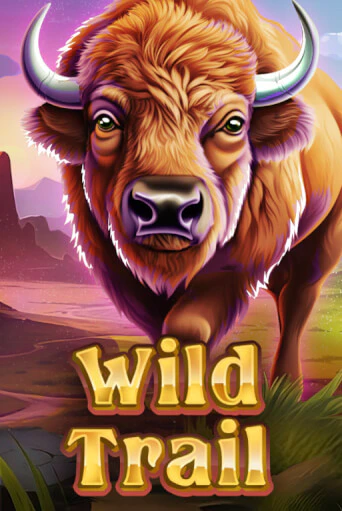 Играть в слот WILD TRAIL бесплатно онлайн | Azino Mobile