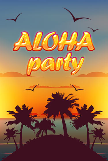 Играть в слот Aloha Party бесплатно онлайн | Azino Mobile
